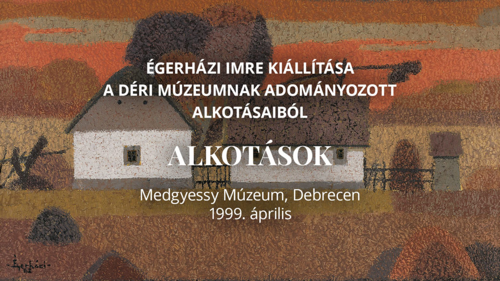 Medgyessi Ferenc Múzeumban kiállított képek, 1999