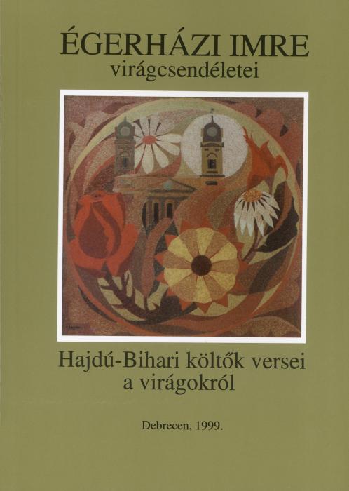 Hajdú-Bihari költők versei a virágokról, 1999, könyvborító